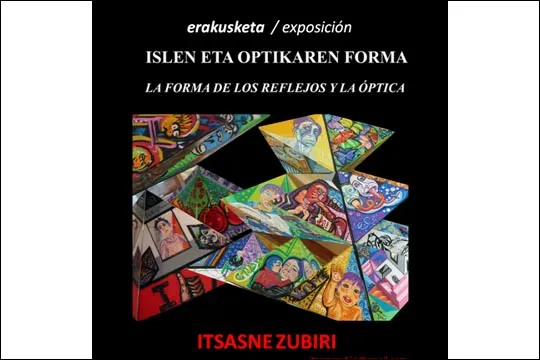 "La forma de los reflejos y la óptica", exposición de Itsasne Zubiri