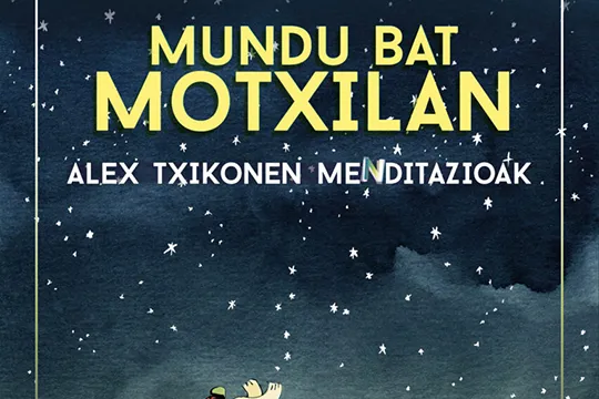 "Mundu bat Motxilan, Alex Txikonen menditazioak" liburuaren aurkezpena