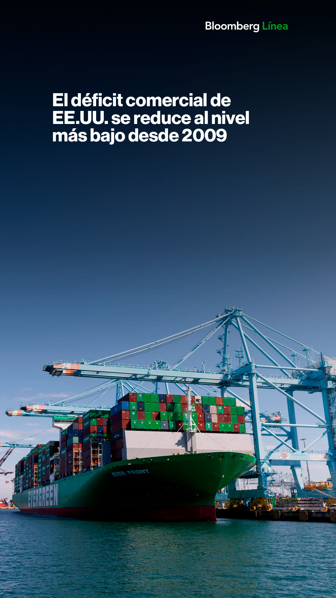 Déficit comercial EE.UU. nivel más bajo desde 2009