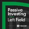 Passive Investing from Left Field