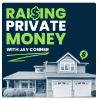Raising Private Money with Jay Conner