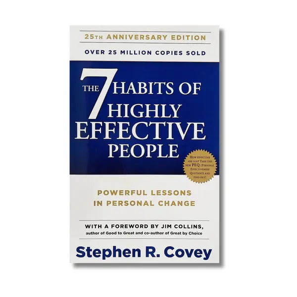 The 7 Habits of Highly Effective People