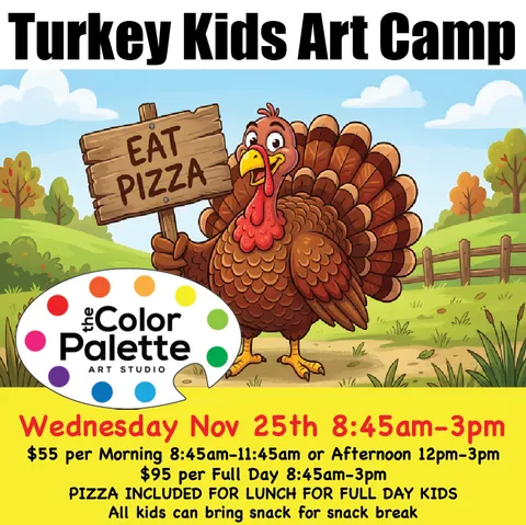 Turkey Day Art Camp Wednesday Nov 25th