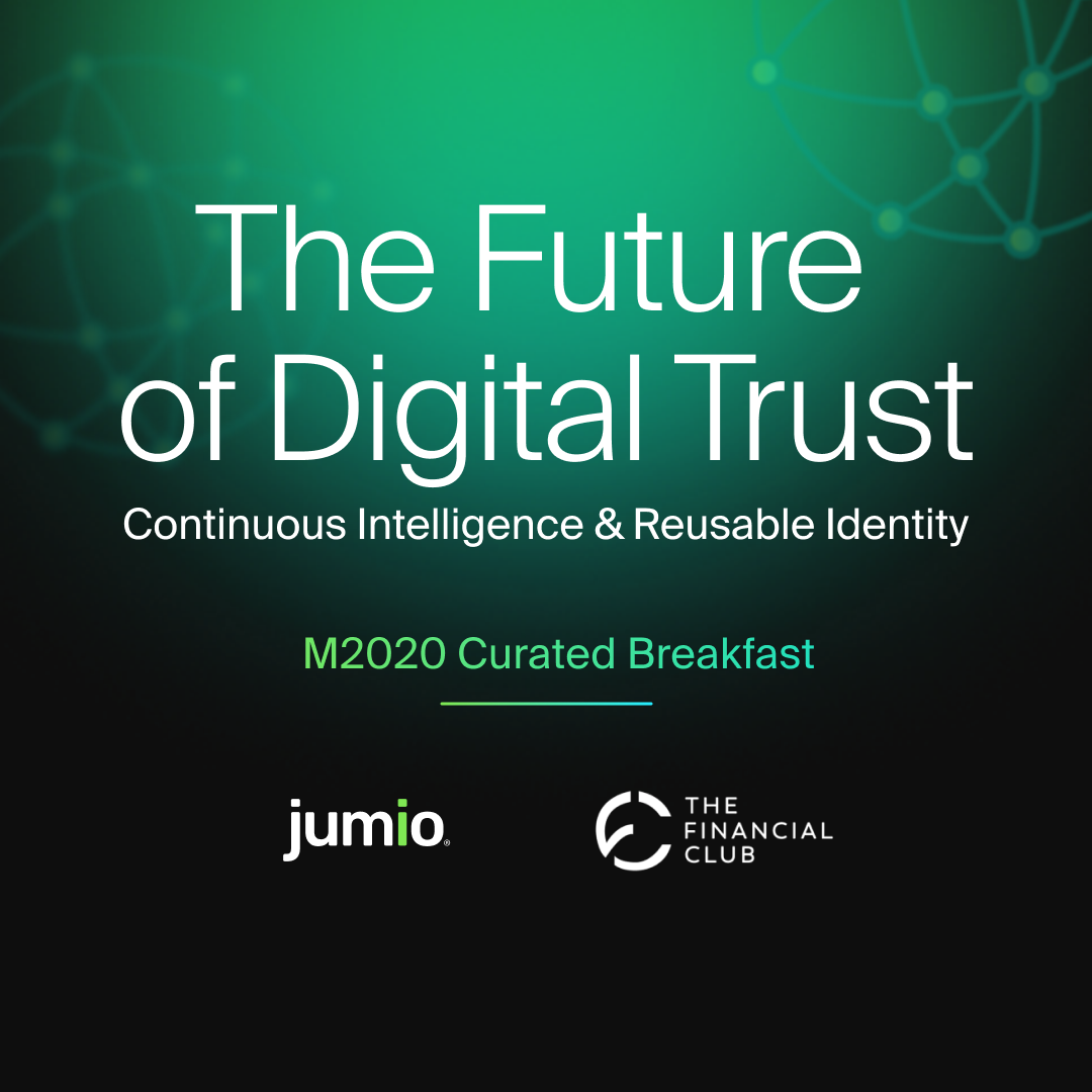 The Future of Digital Trust: Continuous Intelligence & Reusable Identity