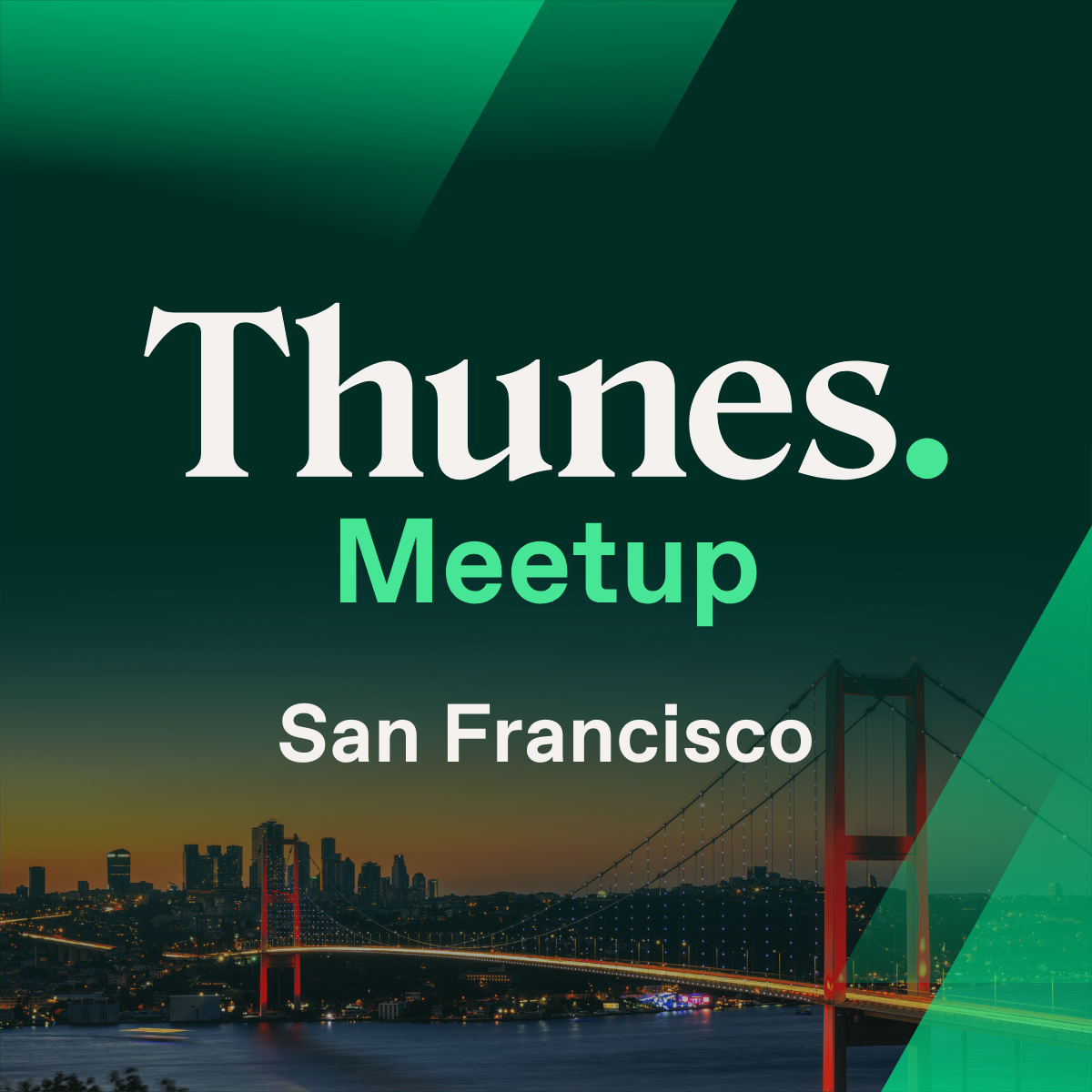 Thunes Meetup San Francisco: Explore Cross-Border Payments