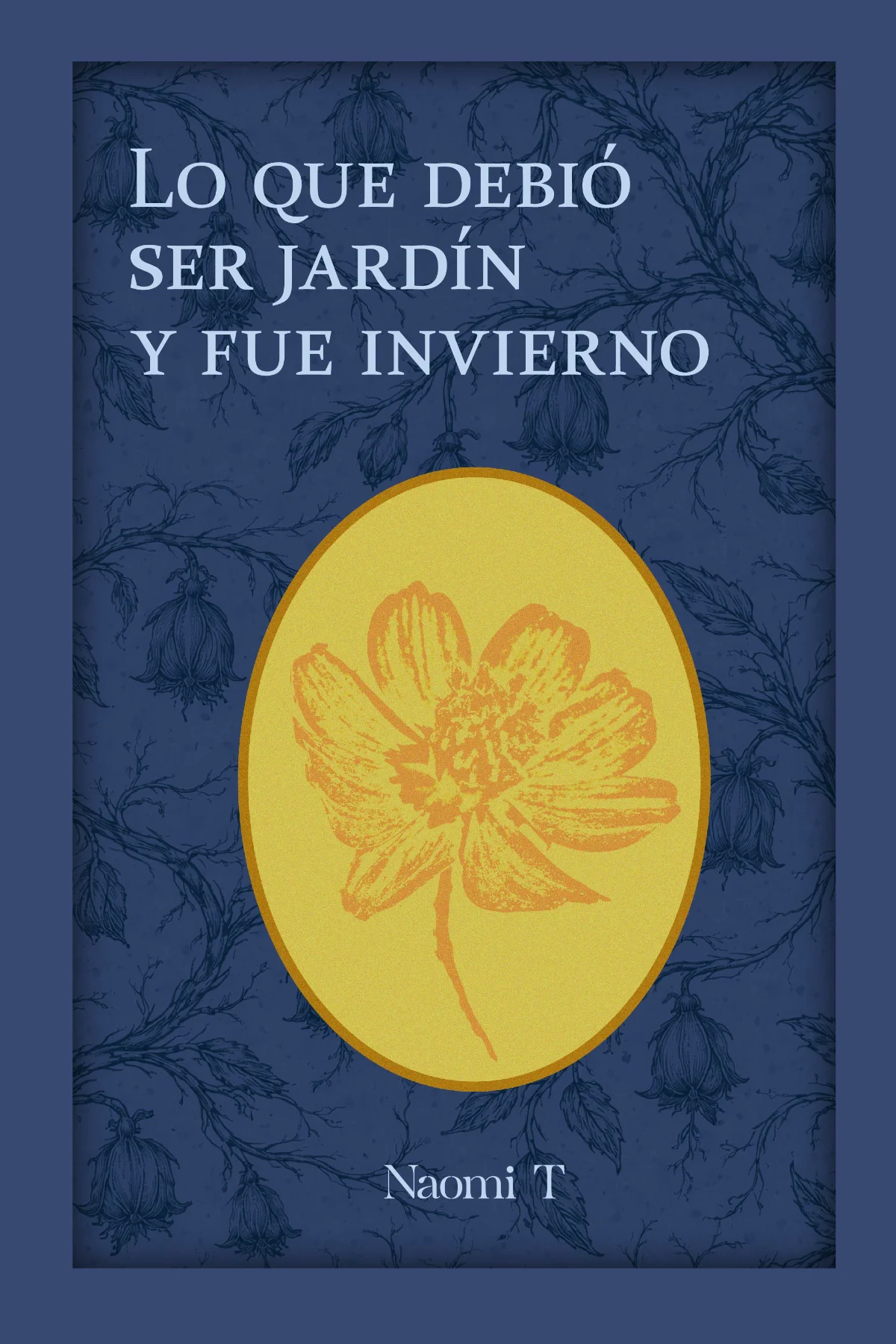 Lo que debió ser jardín y fue invierno