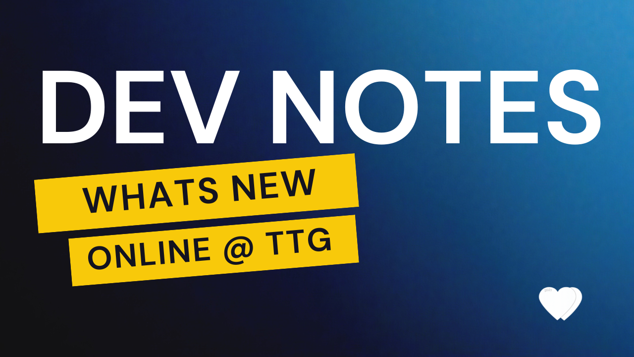 Image of TTG Web Dev notes (Whats new online?)