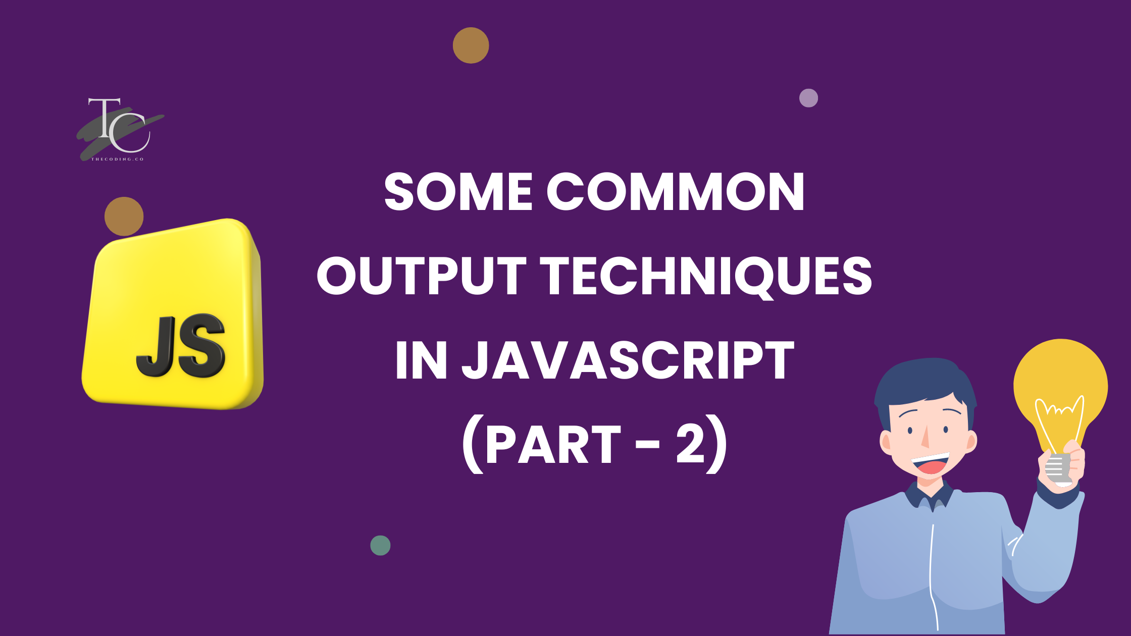 Common Output Techniques in JS - Part 2