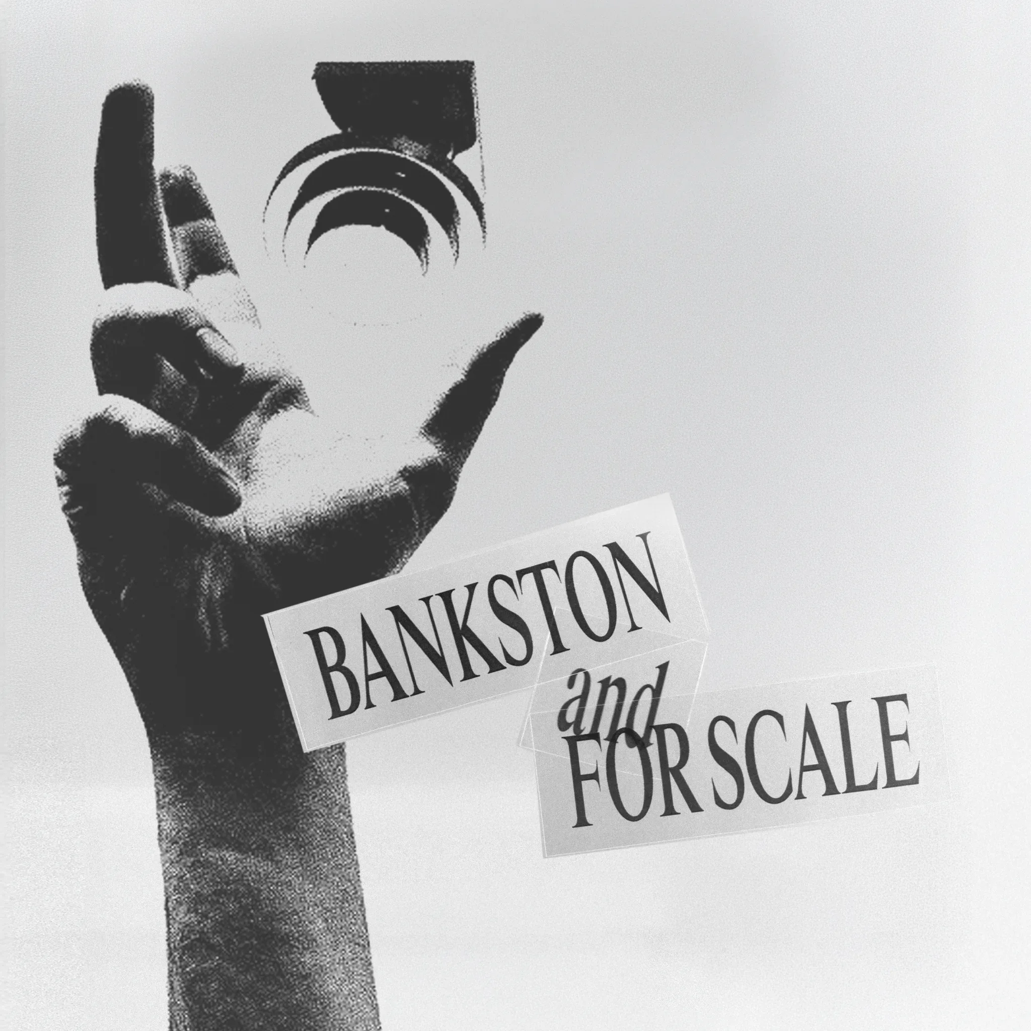 Bankston and FOR SCALE: HOW TO HANDLE 14