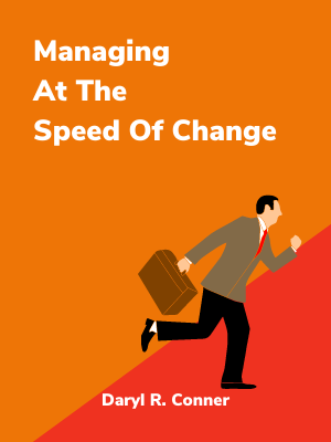 Managing at the Speed of Change: How Resilient Managers Succeed and Prosper Where Others Fail