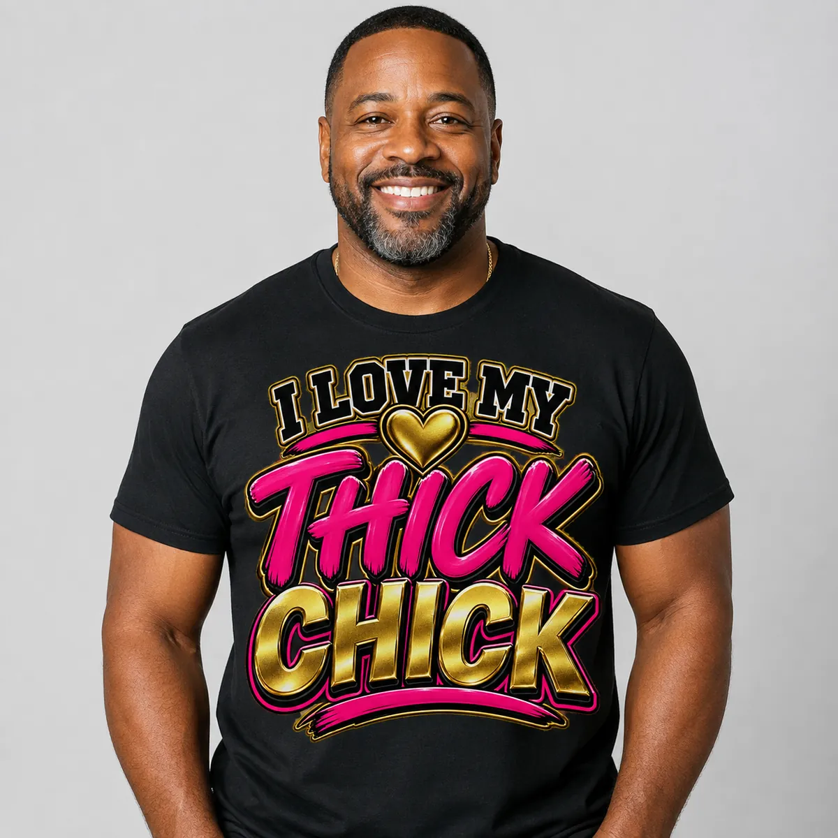 I Love My Thick Chick supporter T-shirt