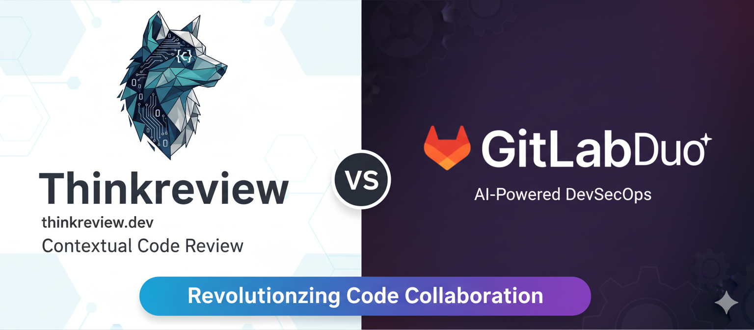 GitLab Duo vs ThinkReview: Which AI Code Review Tool is Right for You in 2025?