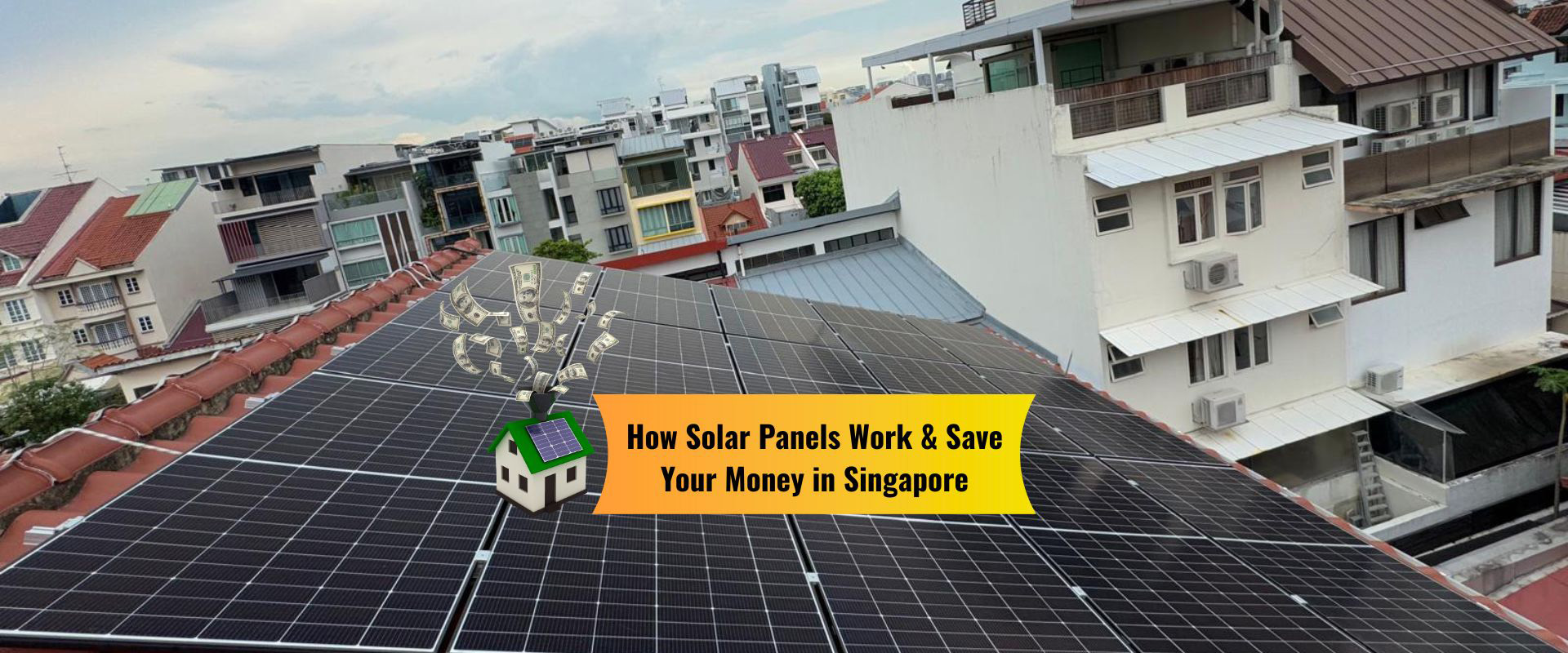 How Solar Panels Work & Save Your Money in Singapore