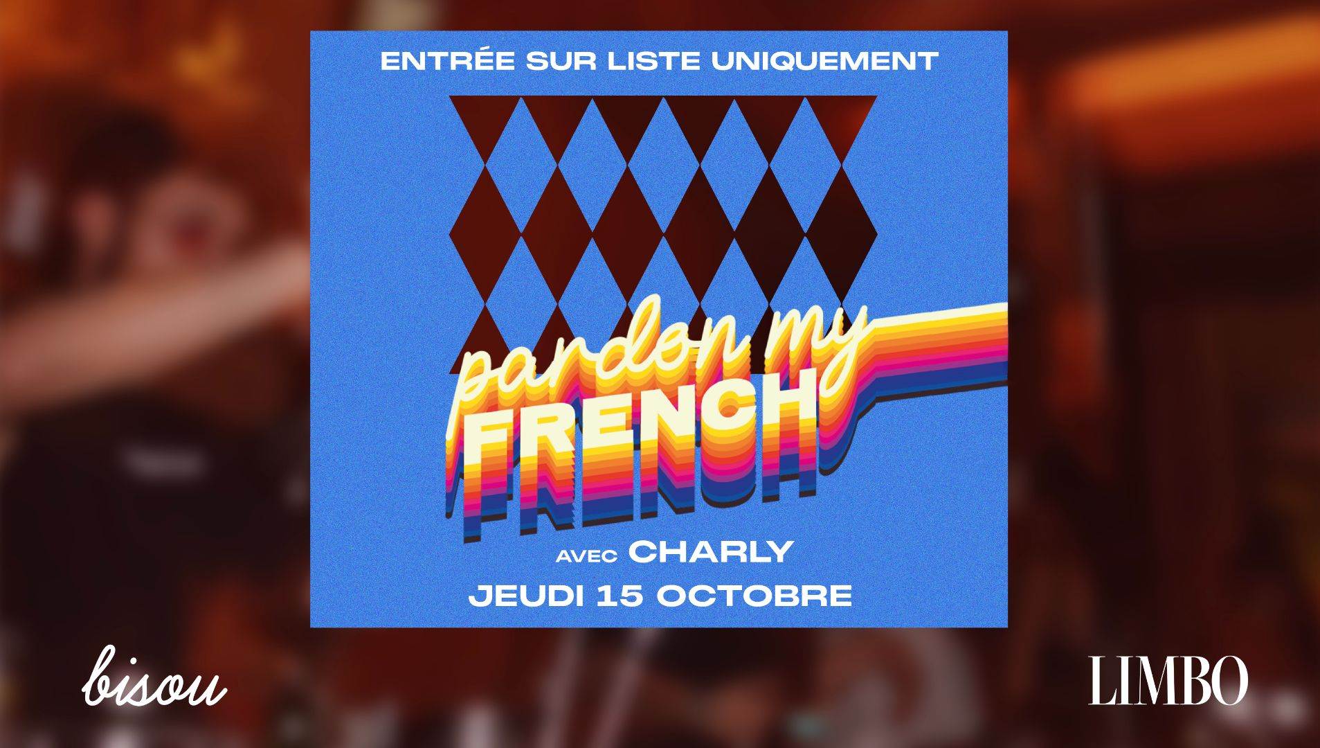 PARDON MY FRENCH - BISOU FRENCH NIGHT