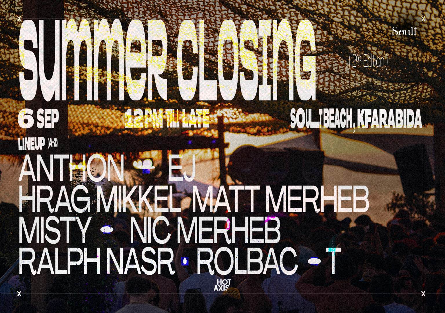 Hot Axis Summer Closing Party