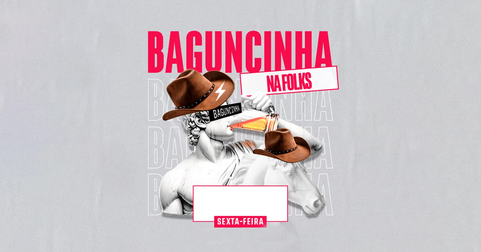 Baguncinha na Folks | 24 de Abril
