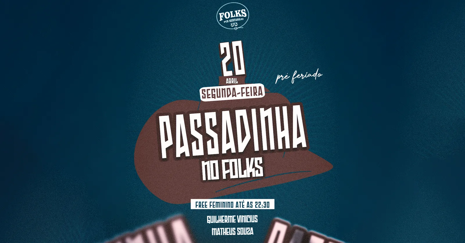 Passadinha na Folks | 20 de Abril