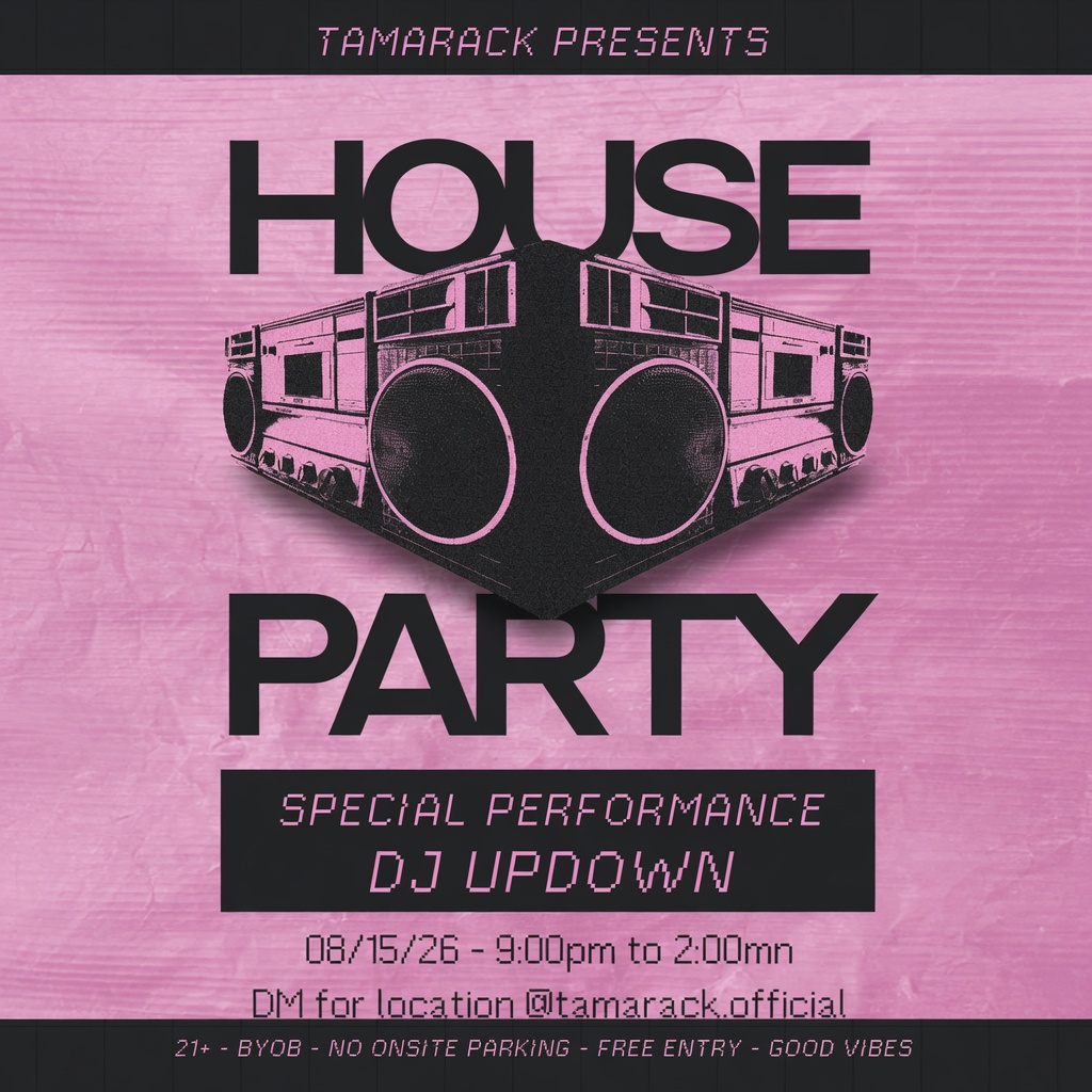 Tamarack house party