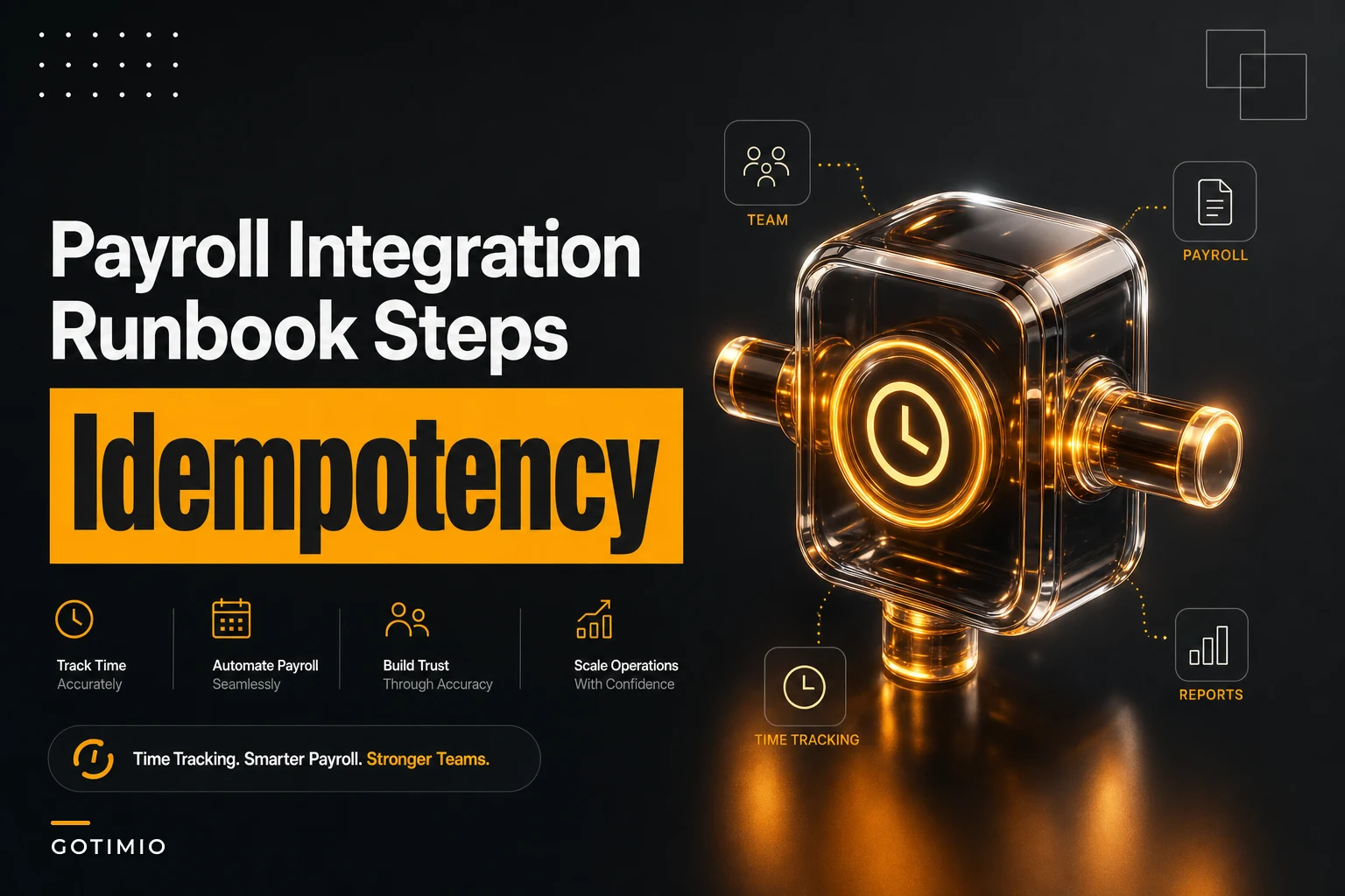 Payroll integration runbook — connector testing, idempotency checks and safe cutover steps