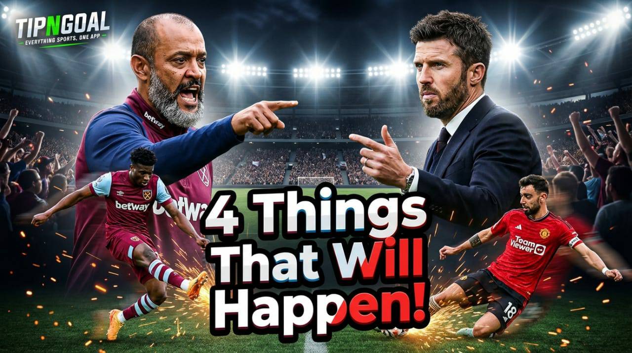 4 Things That Will Happen in the West Ham vs Manchester United Clash