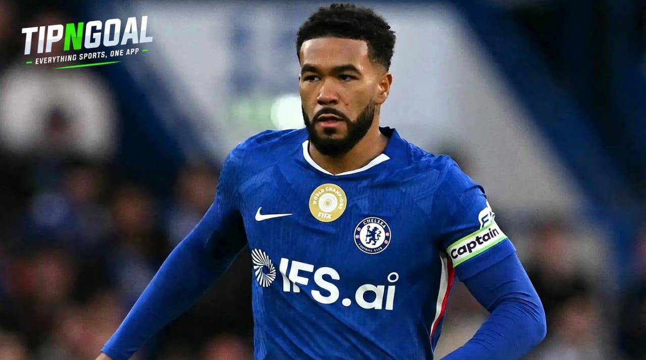 Chelsea Hit by Fresh Injury Setback as Reece James Faces Time Out