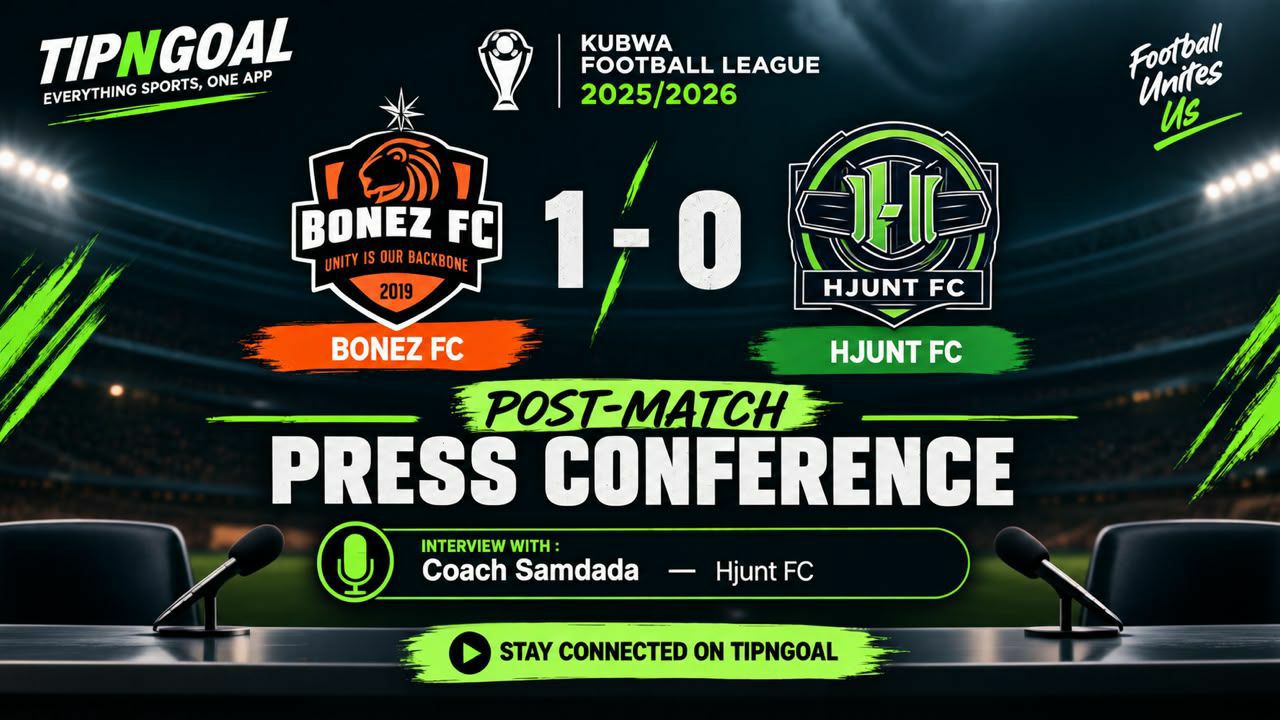 KUBWA FOOTBALL LEAGUE POST-MATCH PRESS CONFERENCE WITH COACH SAMDADA - Bonez FC 1–0 Hjunt FC