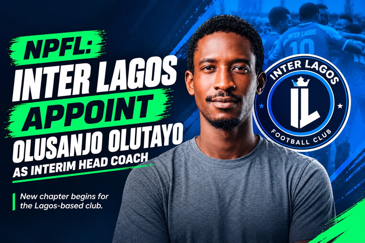 NPFL: Inter Lagos Appoint Olusanjo Olutayo as Interim Head Coach