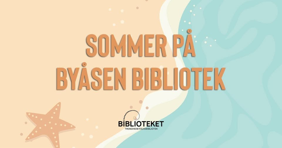 May be an image of text that says "SOMMER PA BYASEN BIBLIOTEK BİBLIOTEKET TRONDHEIN'FCLKEBLIOTEK TRONDHEIMF BBLI"