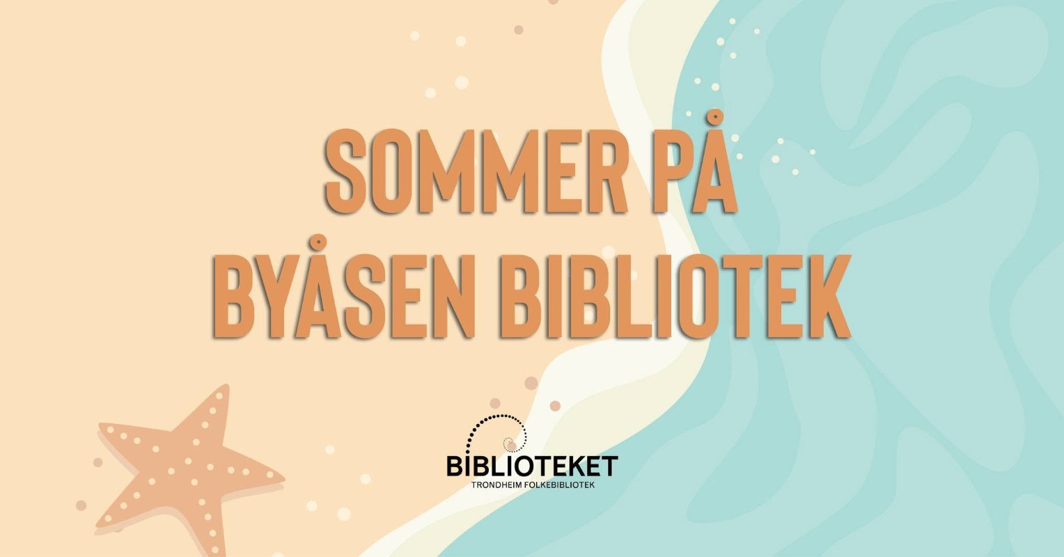 May be an image of text that says "SOMMER PA BYASEN BIBLIOTEK BİBLIOTEKET TRONDHEIN'FCLKEBLIOTEK TRONDHEIMF BBLI"