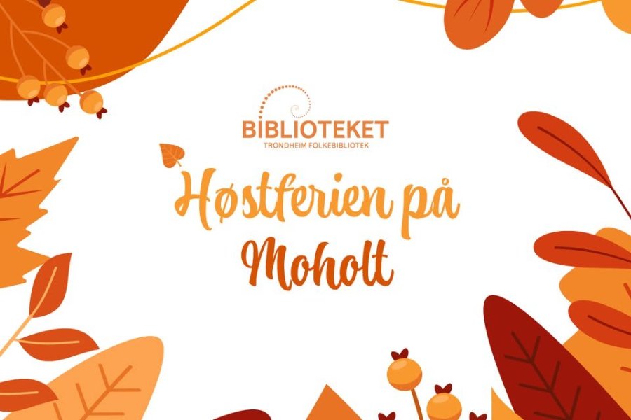 Høstferien på Moholt