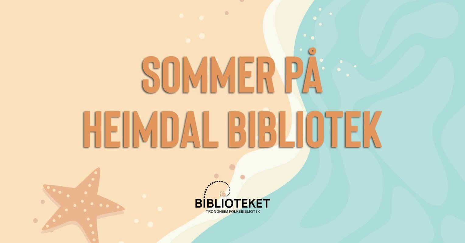 May be an image of text that says 'SOMMER PA HEIMDAL BIBLIOTEK BİBLIOTEKET Ν_ BLI TRONDHEIMF'