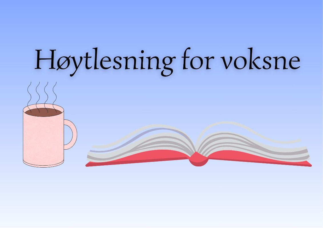 Bilde med teskten: "Høytlesning for voksne". Med illustrasjon av en kaffekopp og en oppslått bok.