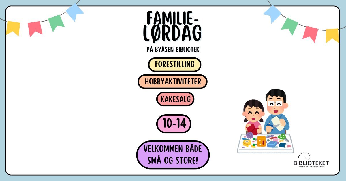 Informasjonsplakat om familielørdag : forestilling, hobbyaktiviteter, kakesalg klokken 10-14