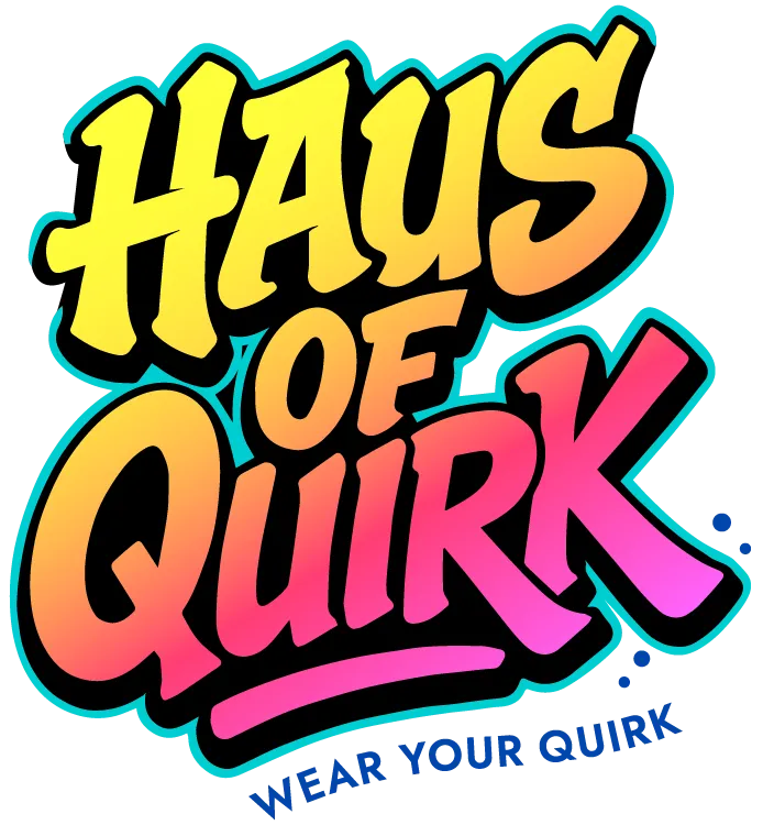 Haus Of Quirk