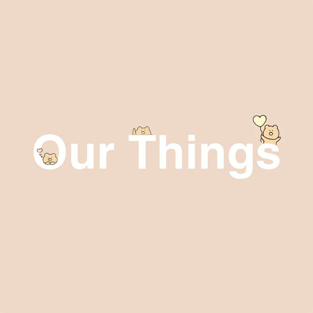 Our Things