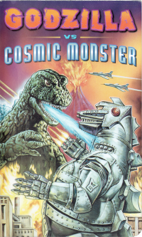 Cover art for Godzilla vs Cosmic Monster VHS