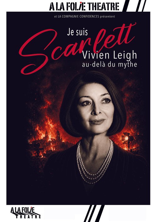 Je suis Scarlett, Vivien Leigh au-delà du mythe
