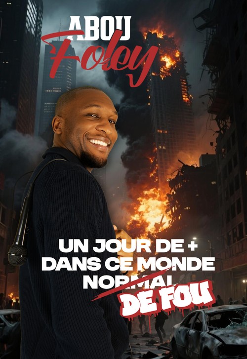 Abou Foley dans Un jour de + dans ce monde de fou !