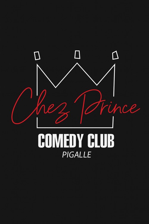 Chez Prince Comedy Club - Pigalle