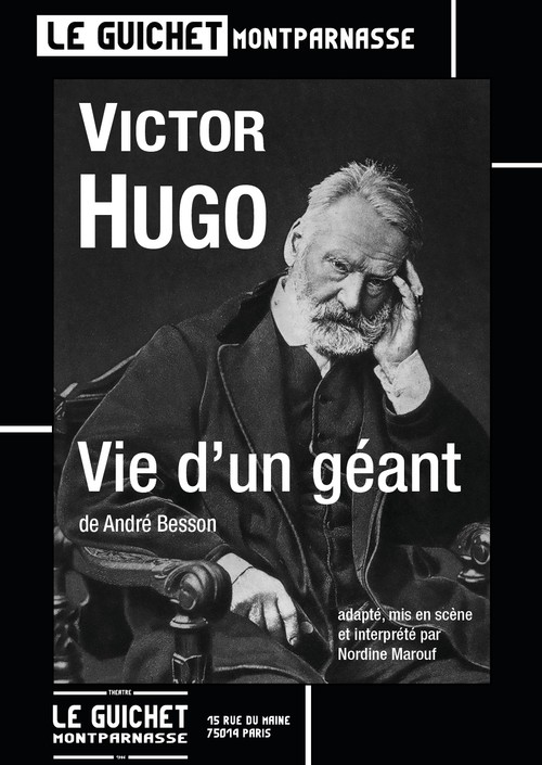 Victor Hugo - Vie d'un Géant