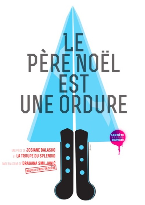 le Père Noel est une Ordure