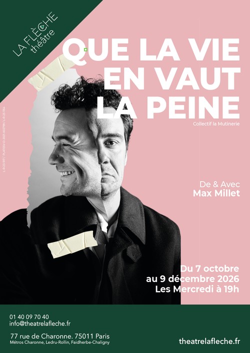 Que la vie en vaut la peine