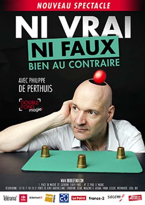 NI VRAI NI FAUX BIEN AU CONTRAIRE