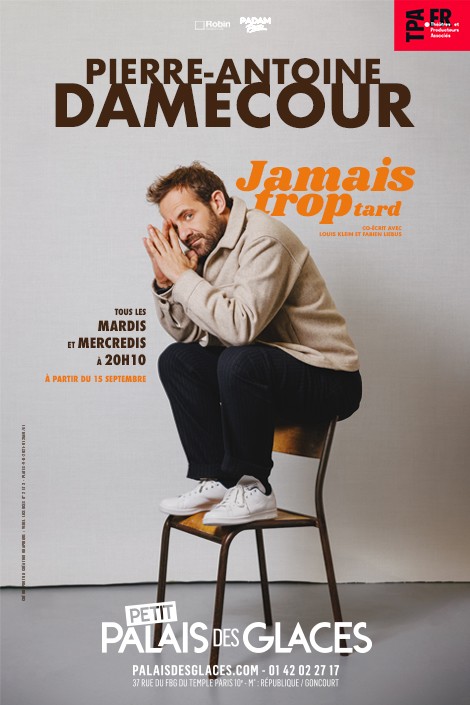 Pierre-Antoine Damecour - Jamais trop tard