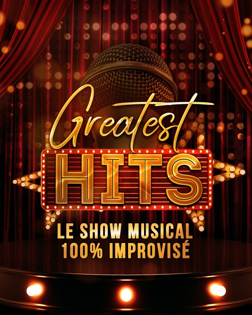 Greatest Hits : le show musical 100% improvisé