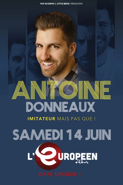ANTOINE DONNEAUX "Imitateur mais pas que !"