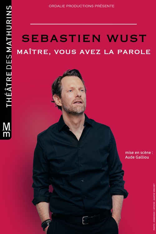 SEBASTIEN WUST - Maître vous avez la parole