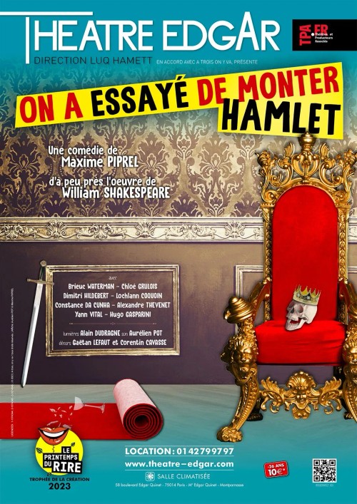 ON A ESSAYE DE MONTER HAMLET