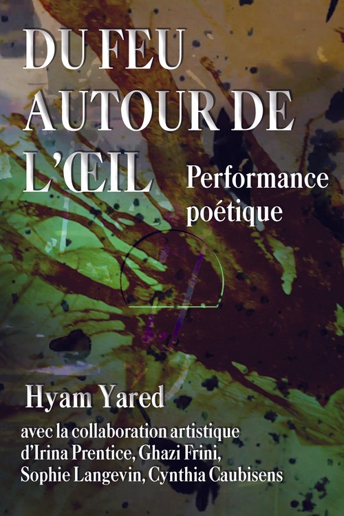 Du Feu autour de l’oeil