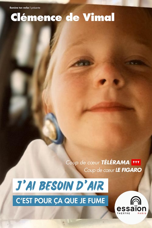 J'ai besoin d'air, c'est pour ça que je fume